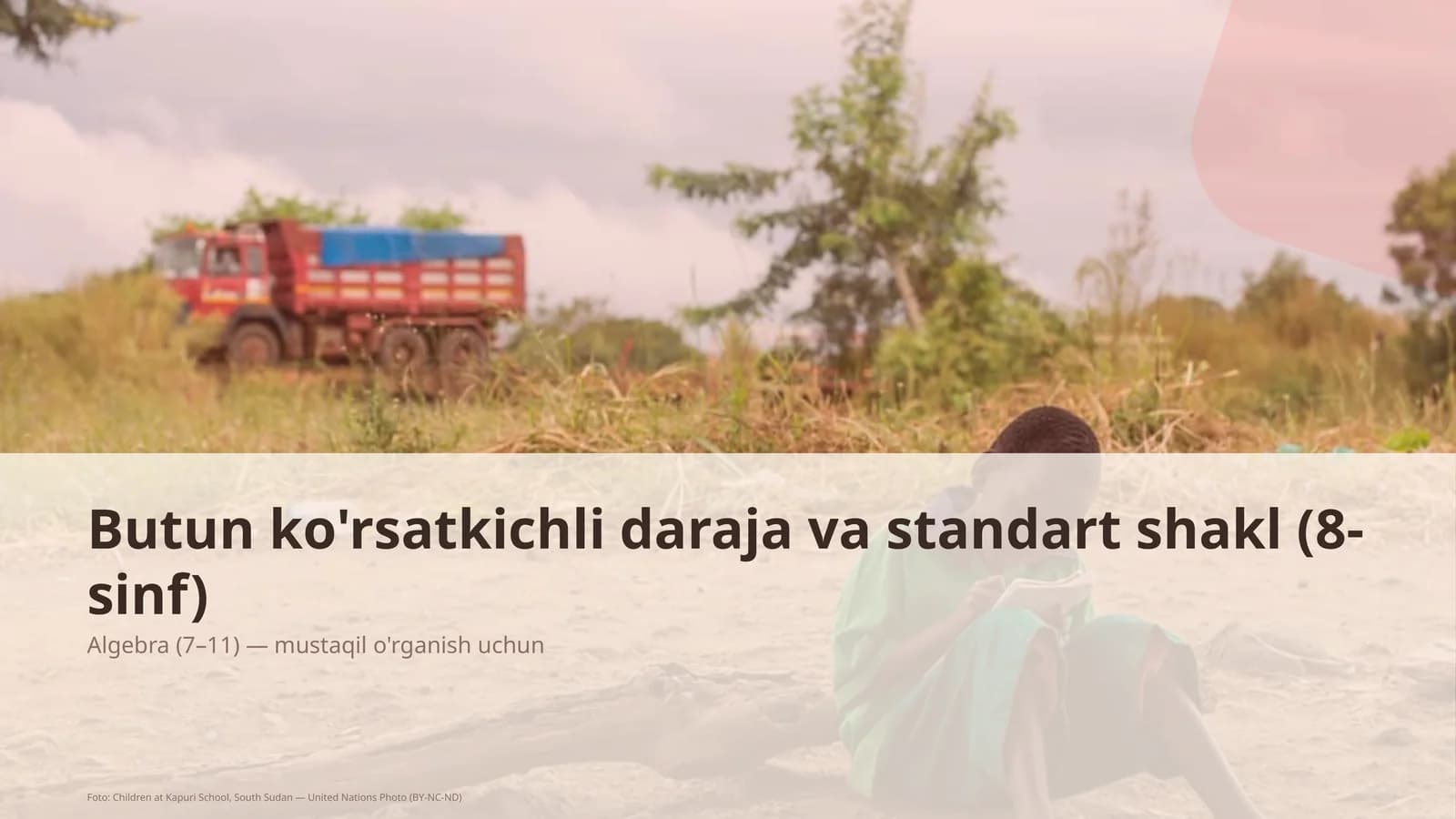 Butun ko'rsatkichli daraja va standart shakl (8-sinf)