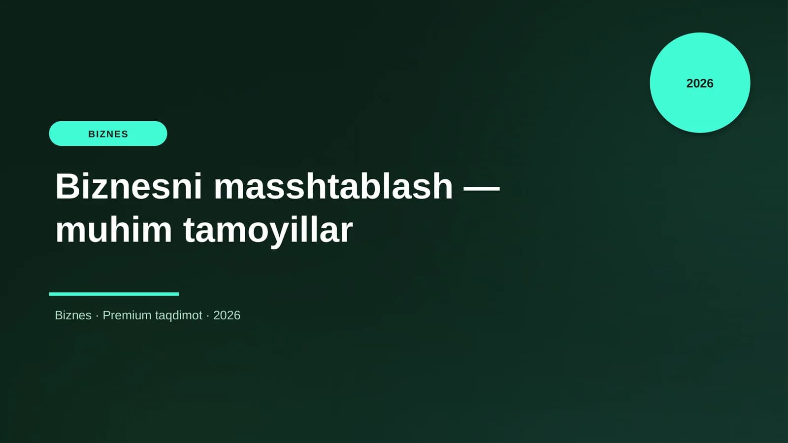Biznesni masshtablash — muhim tamoyillar