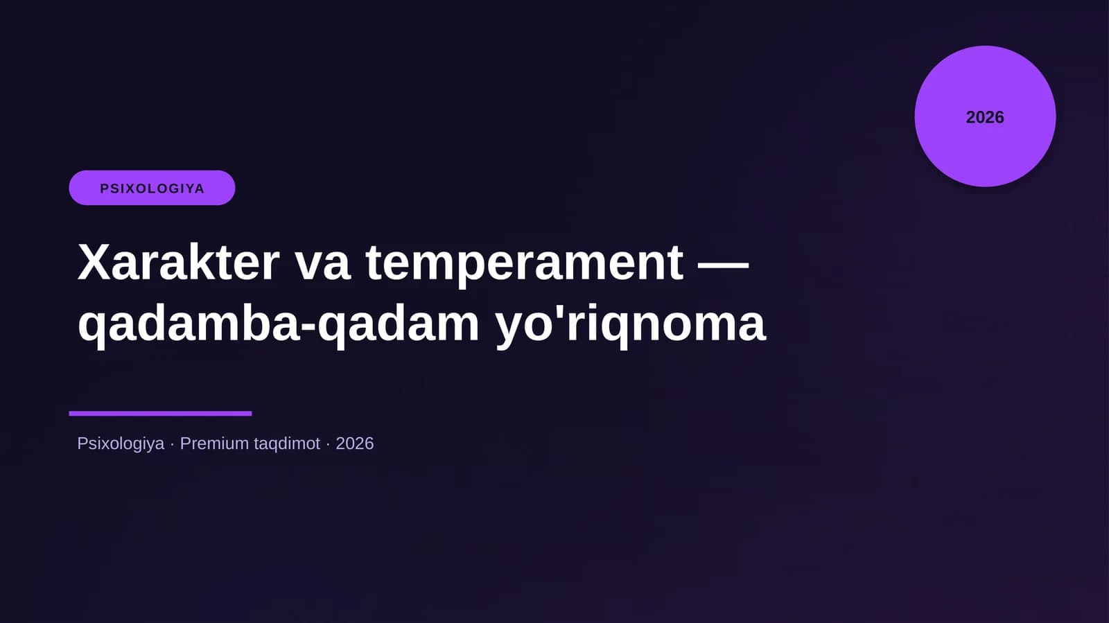 Xarakter va temperament — qadamba-qadam yo'riqnoma