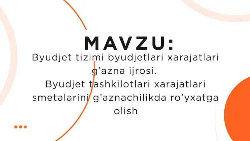 Byudjet tizimi byudjetlari xarajatlari g’azna ijrosi.  Byudjet tashkilotlari xarajatlari smetalarini g’aznachilikda ro’yxatga olish