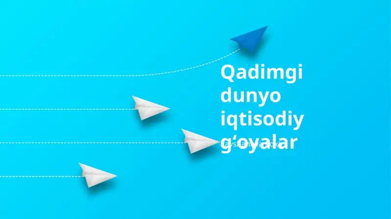 Qadimgi dunyo iqtisodiy gʻoyalar