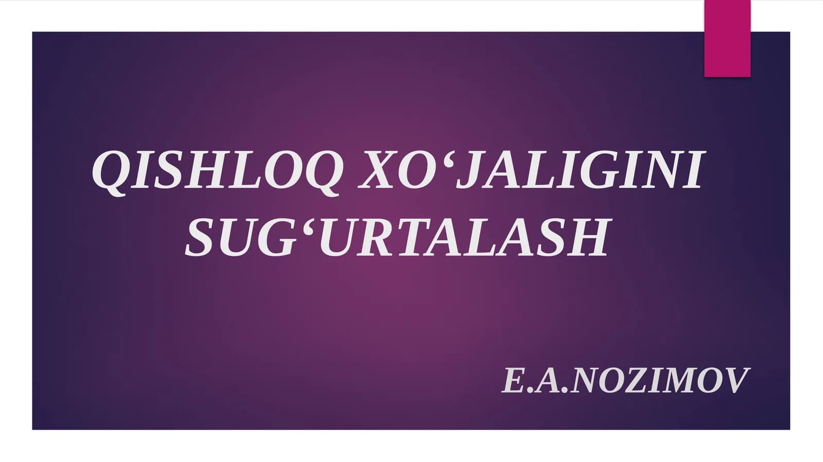 QISHLOQ XO‘JALIGINI SUG‘URTALASH
