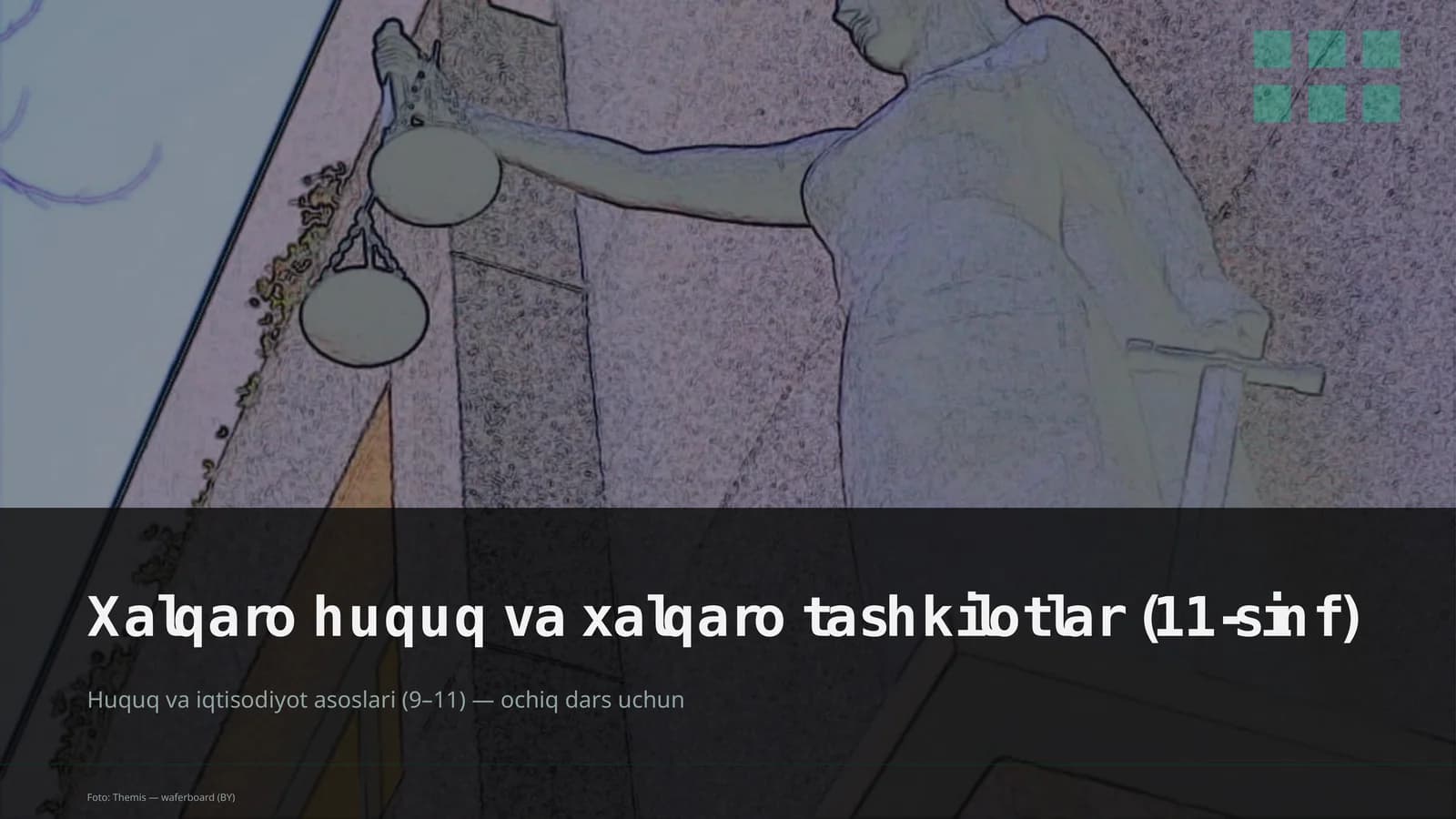 Huquq va iqtisodiyot asoslari (9–11) — ochiq dars uchun