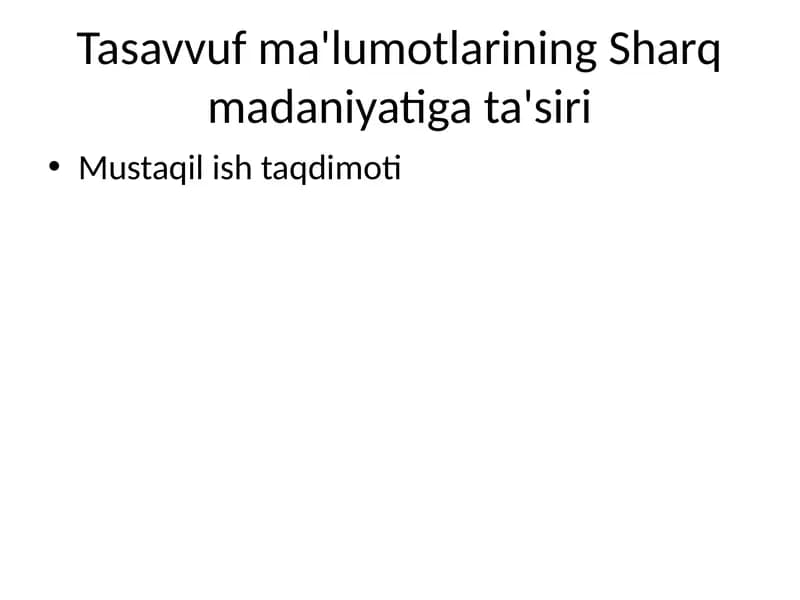 Tasavvuf ma'lumotlarining Sharq madaniyatiga ta'siri