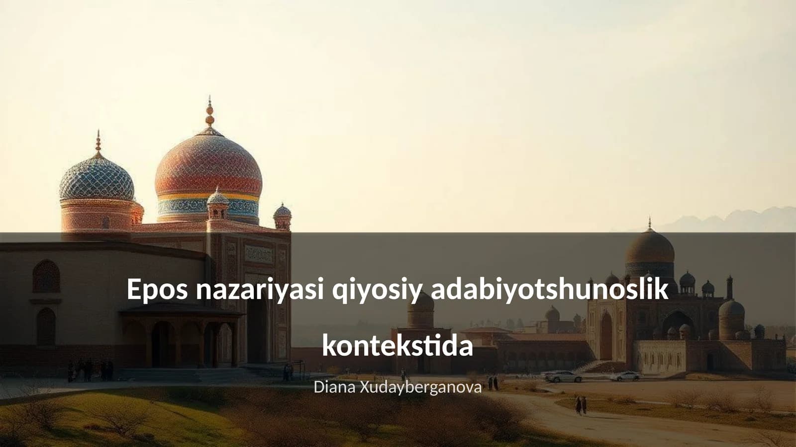 Epos nazariyasi qiyosiy adabiyotshunoslik kontekstida