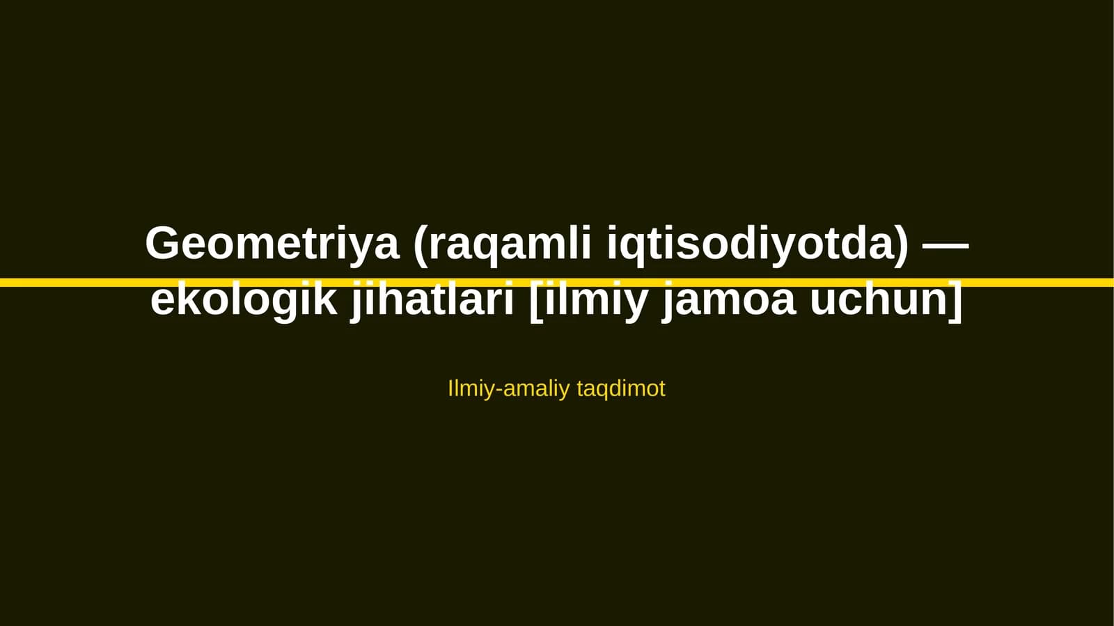 Geometriya (raqamli iqtisodiyotda) — ekologik jihatlari [ilmiy jamoa uchun]