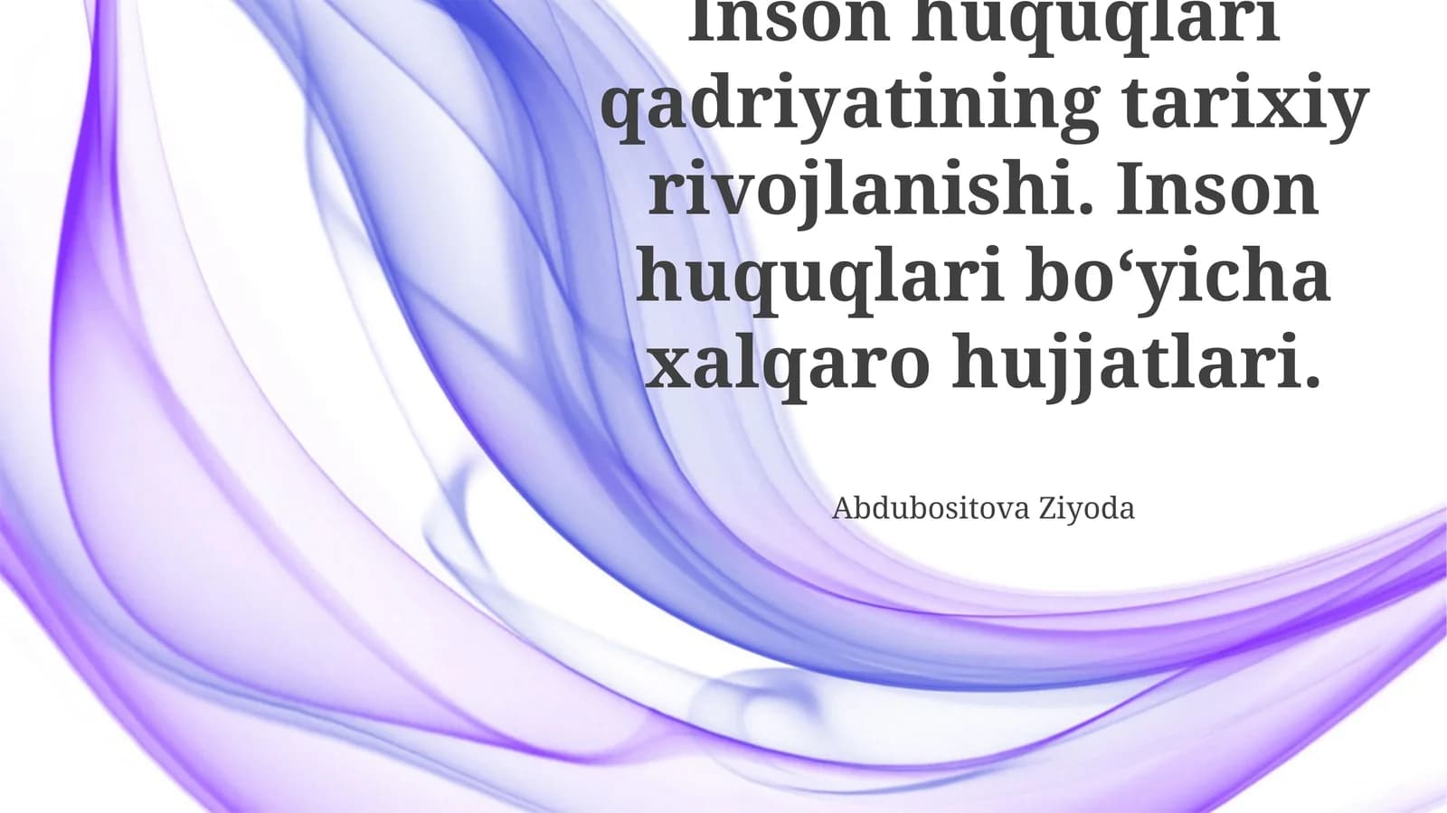 Inson huquqlari qadriyatining tarixiy rivojlanishi