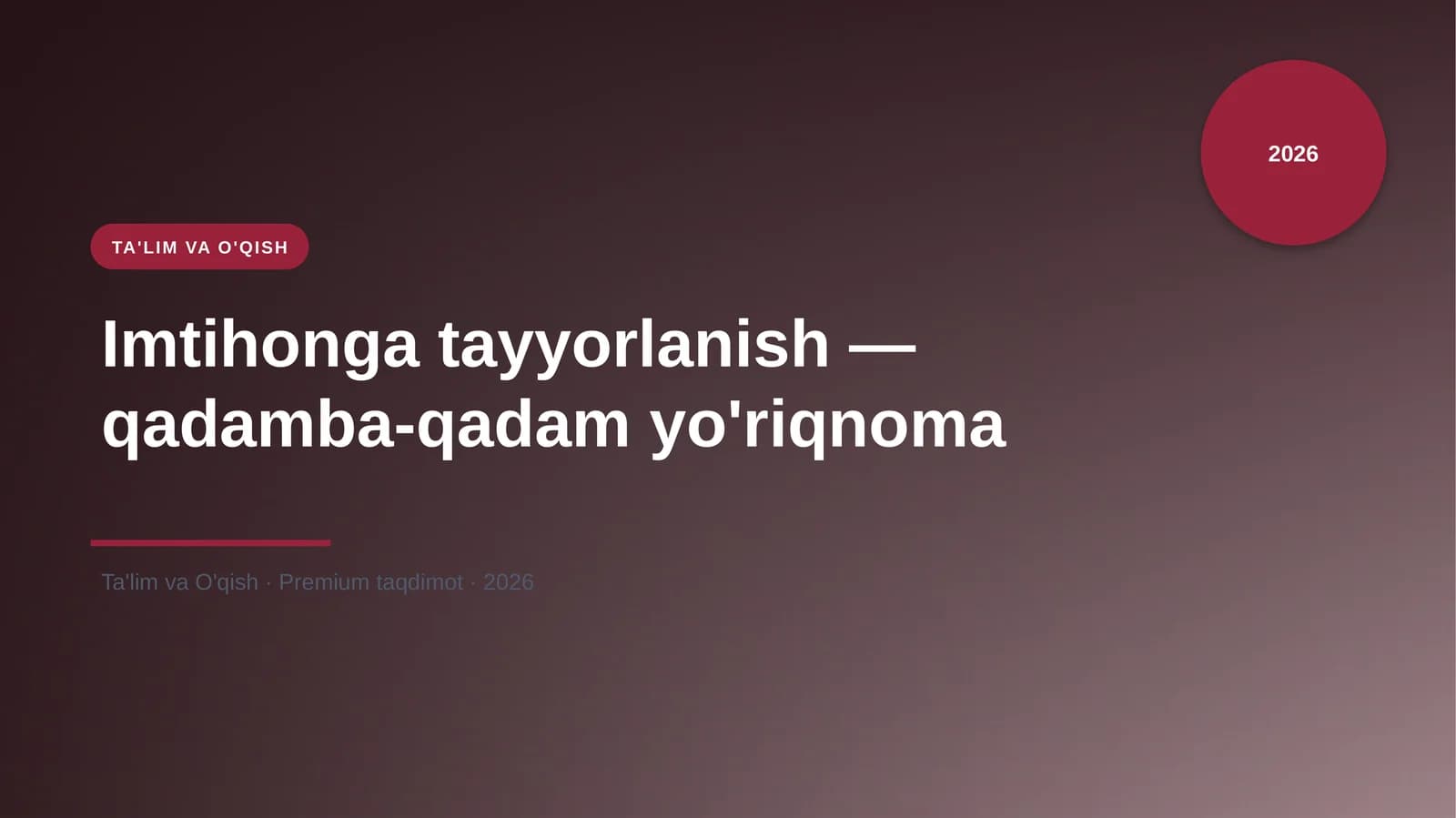 Imtihonga tayyorlanish — qadamba-qadam yo'riqnoma