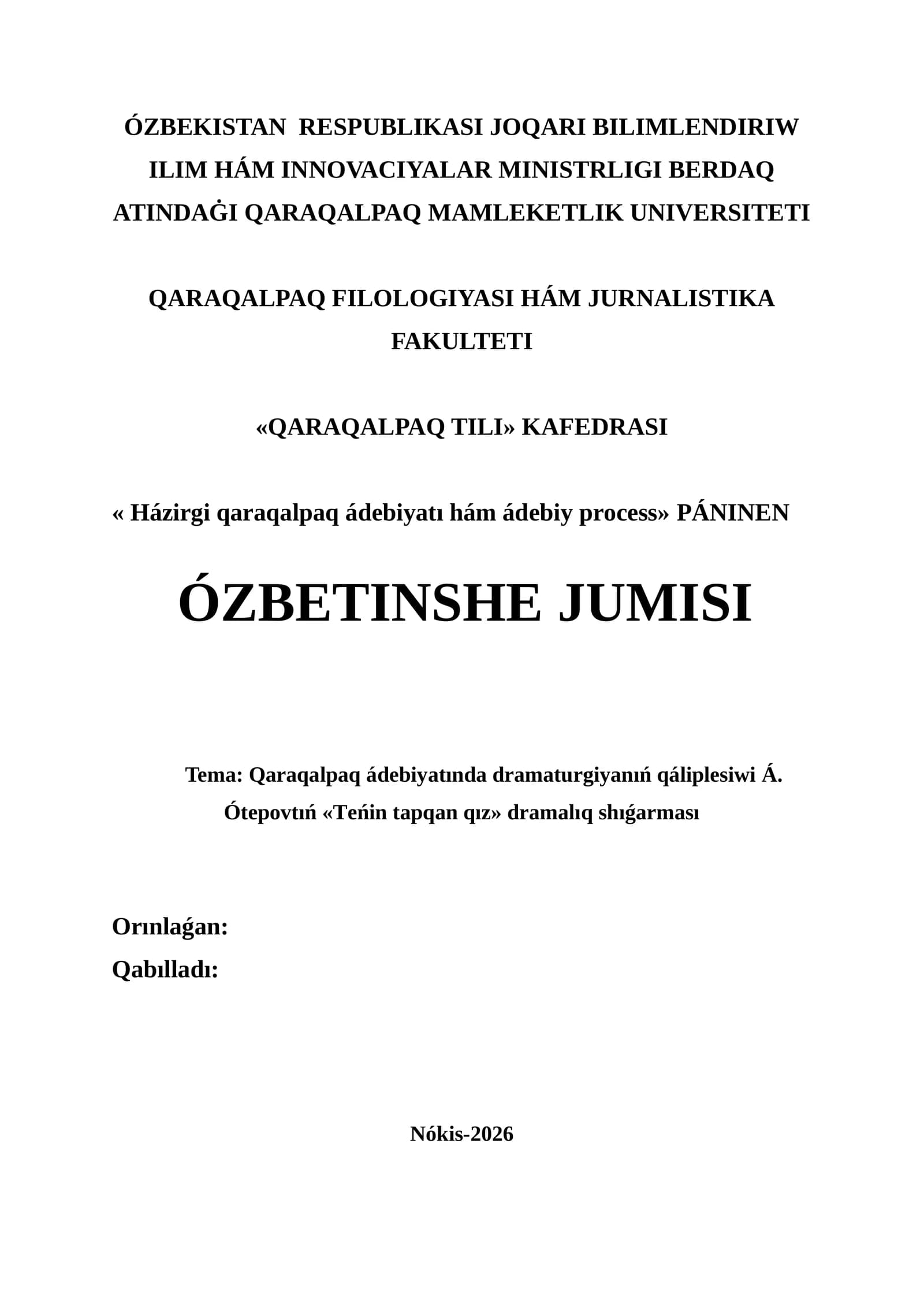Qaraqalpaq ádebiyatında dramaturgiyanıń qáliplesiwi Á. Ótepovtıń «Teńin tapqan qız» dramalıq shıǵarması