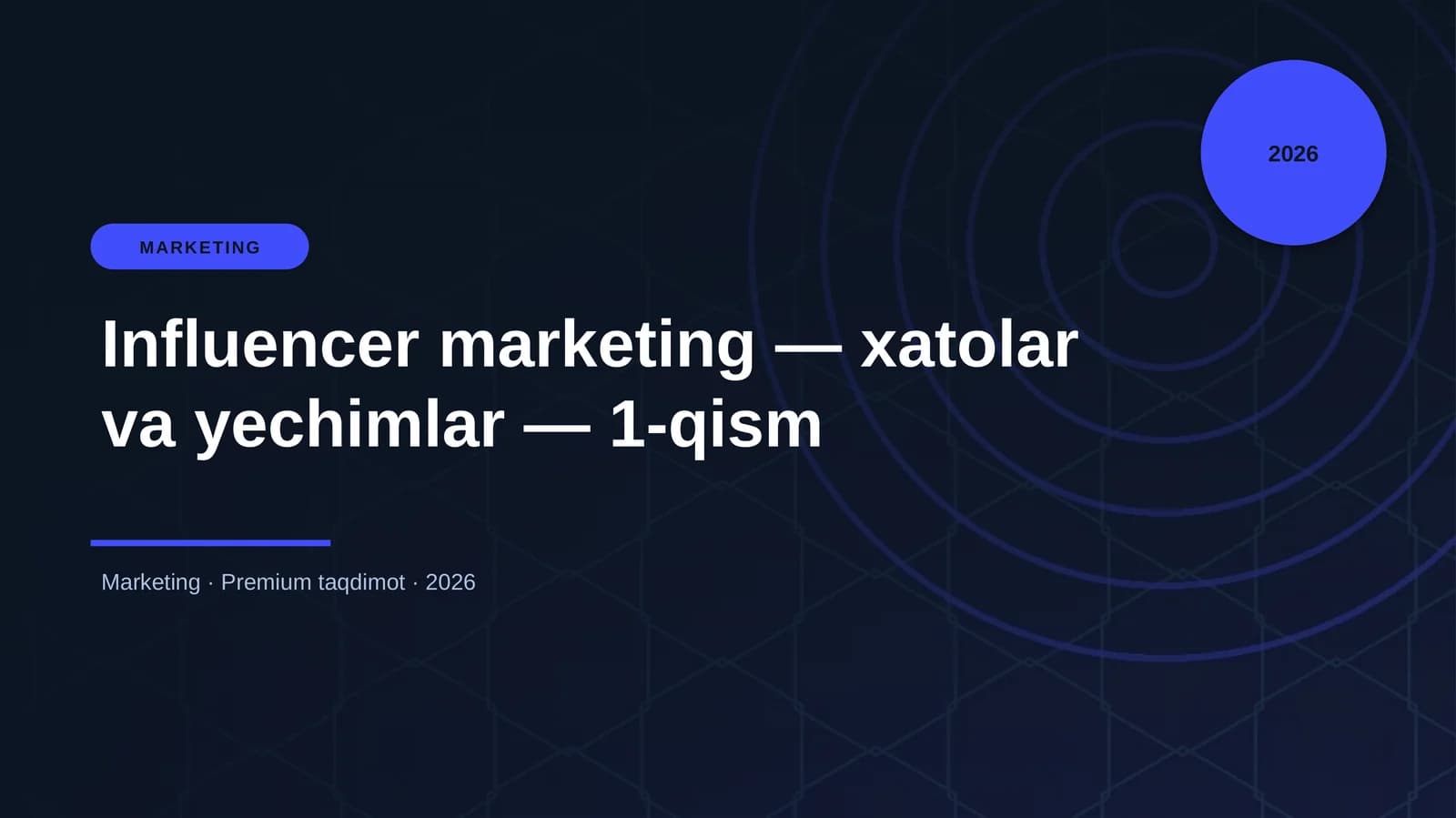 Influencer marketing — xatolar va yechimlar — 1-qism