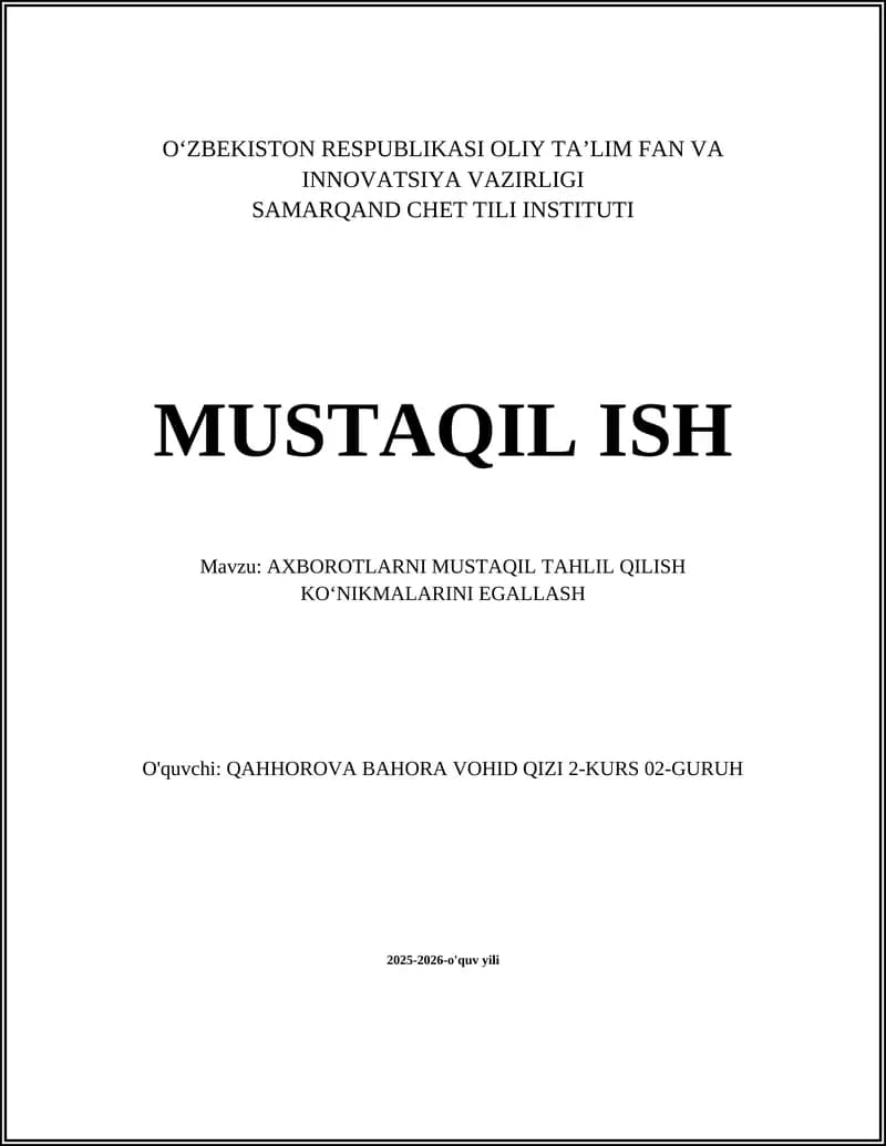 AXBOROTLARNI MUSTAQIL TAHLIL QILISH KOʻNIKMALARINI EGALLASH