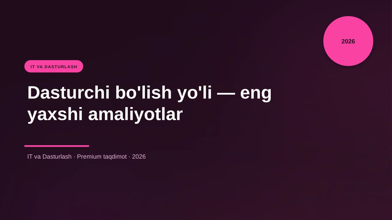 Dasturchi bo'lish yo'li — eng yaxshi amaliyotlar