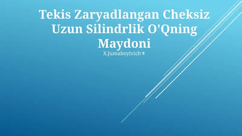 Tekis Zaryadlangan Cheksiz Uzun Silindrlik O'Qning Maydoni