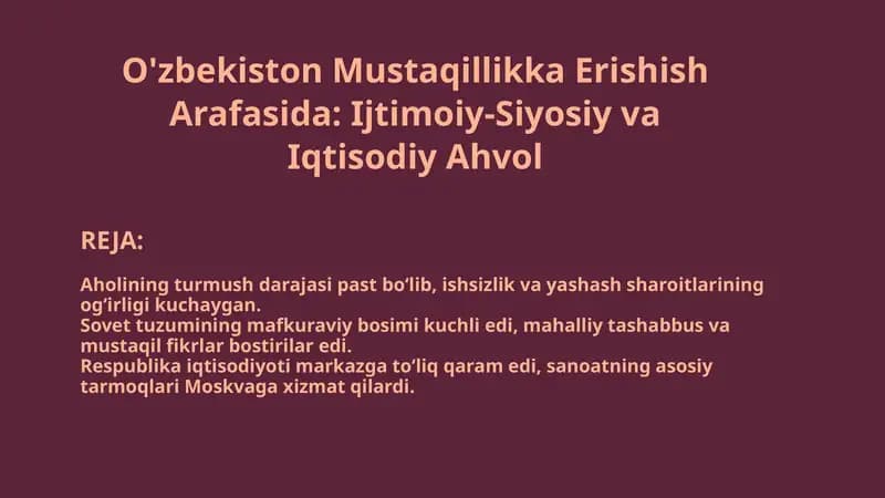 O'zbekiston Mustaqillikka Erishish Arafasida: Ijtimoiy-Siyosiy va Iqtisodiy Ahvol
