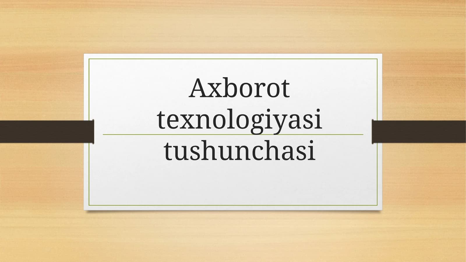 Axborot texnologiyasi tushunchasi