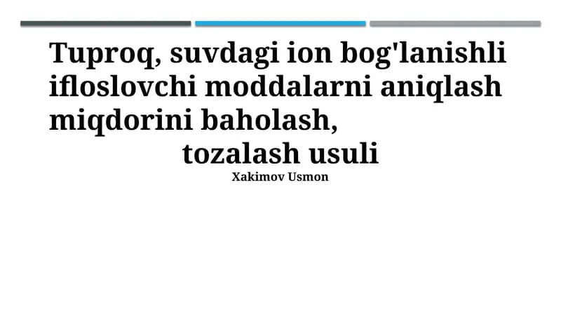 Ion bog'langan ifloslantiruvchi moddalarni aniqlash va baholash