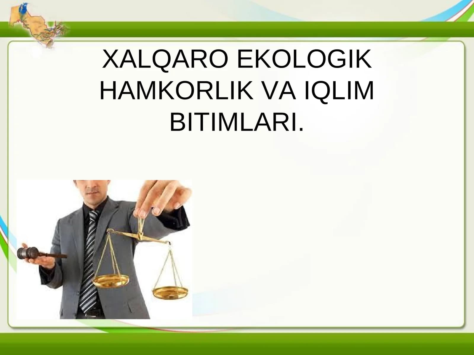 XALQARO EKOLOGIK HAMKORLIK VA IQLIM BITIMLARI