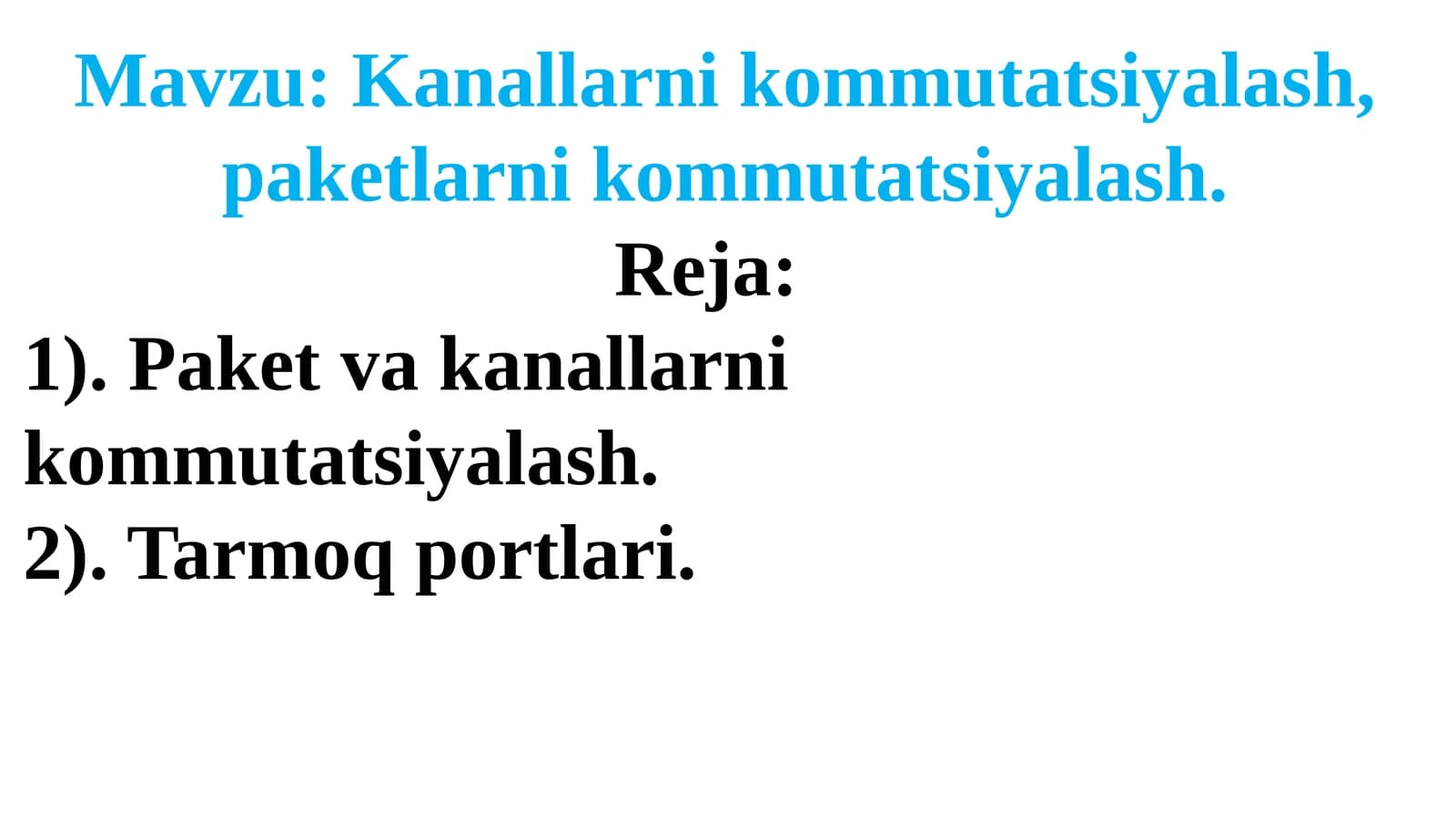 Kanallar va Paketlar Kommunikatsiyalash