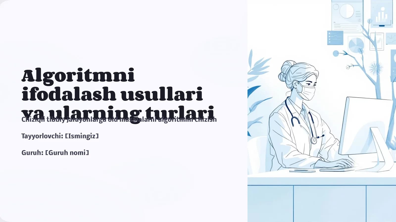 Algoritmni ifodalash usullari va ularning turlari
