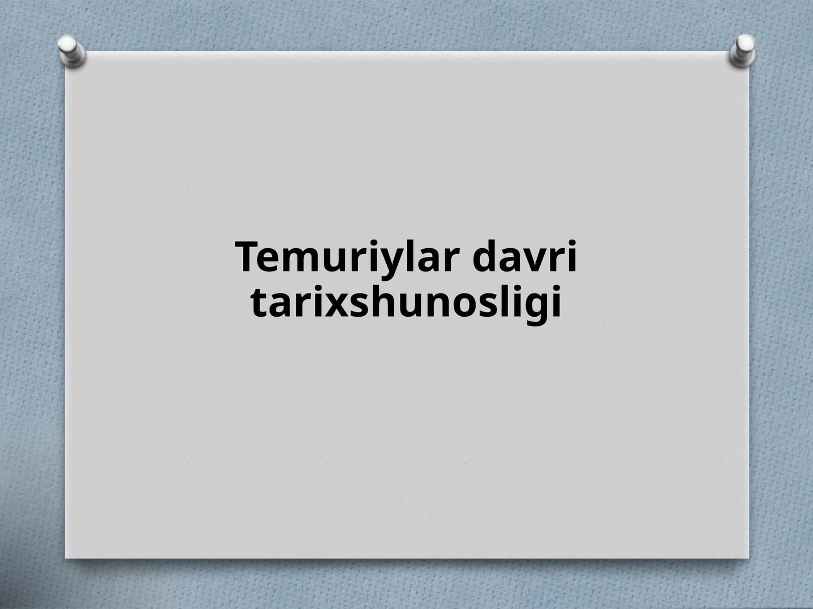 Temuriylar davri tarixshunosligi