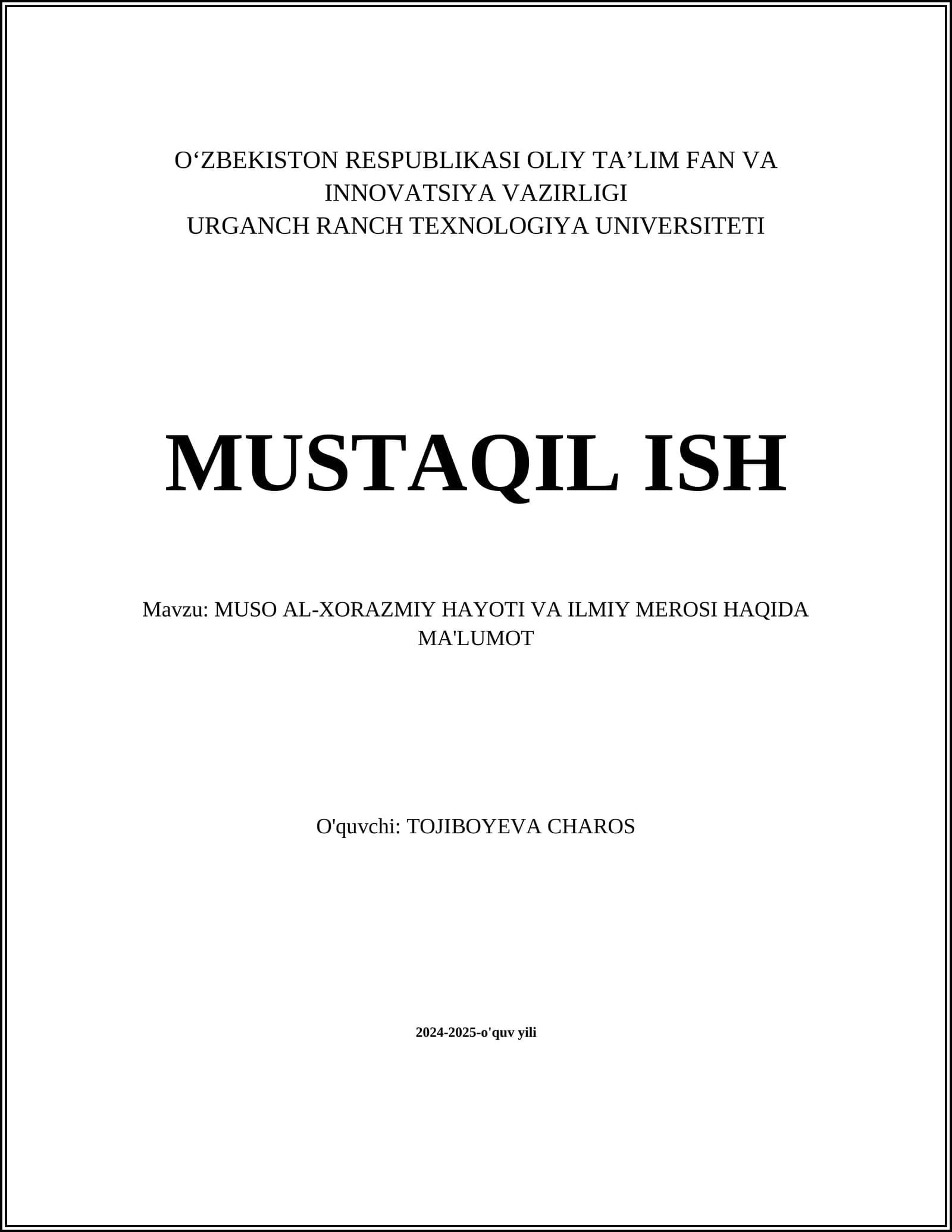 MUSO AL-XORAZMIY HAYOTI VA ILMIY MEROSI HAQIDA MA'LUMOT