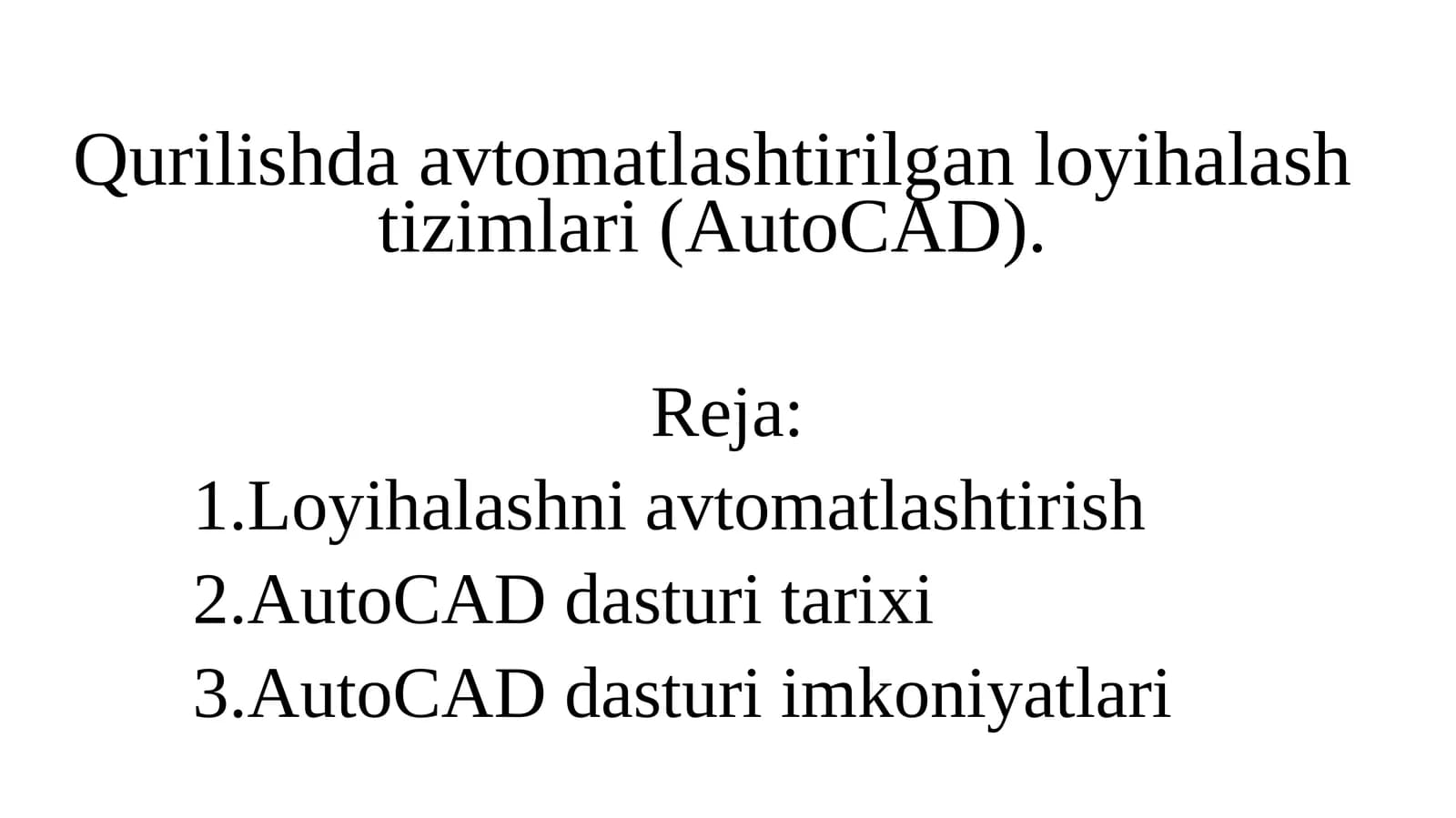 Qurilishda avtomatlashtirilgan loyihalash tizimlari (AutoCAD)