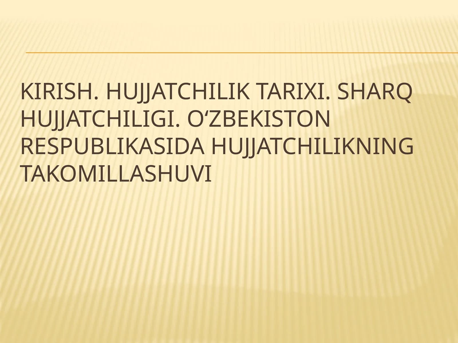 Hujjatchilik Tarixi