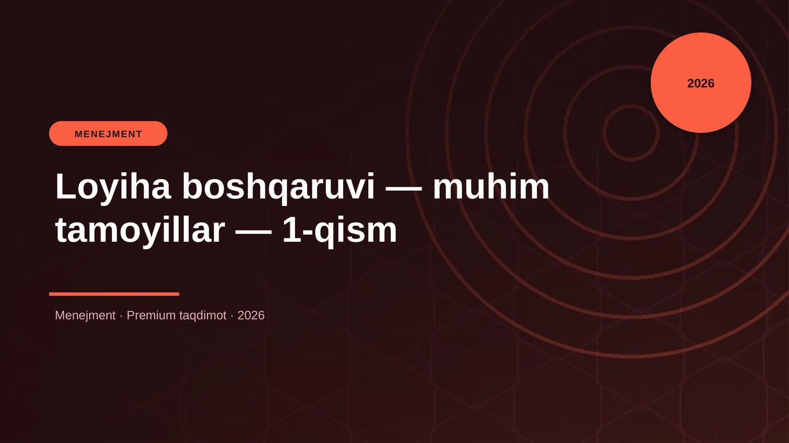 Loyiha boshqaruvi — muhim tamoyillar — 1-qism