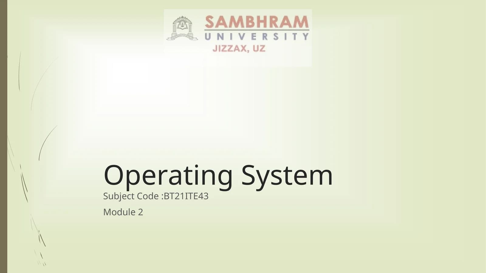 Operating System