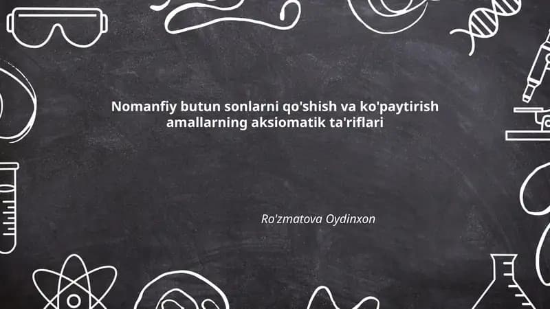 Nomanfiy butun sonlarni qo'shish va ko'paytirish amallarning aksiomatik ta'riflari