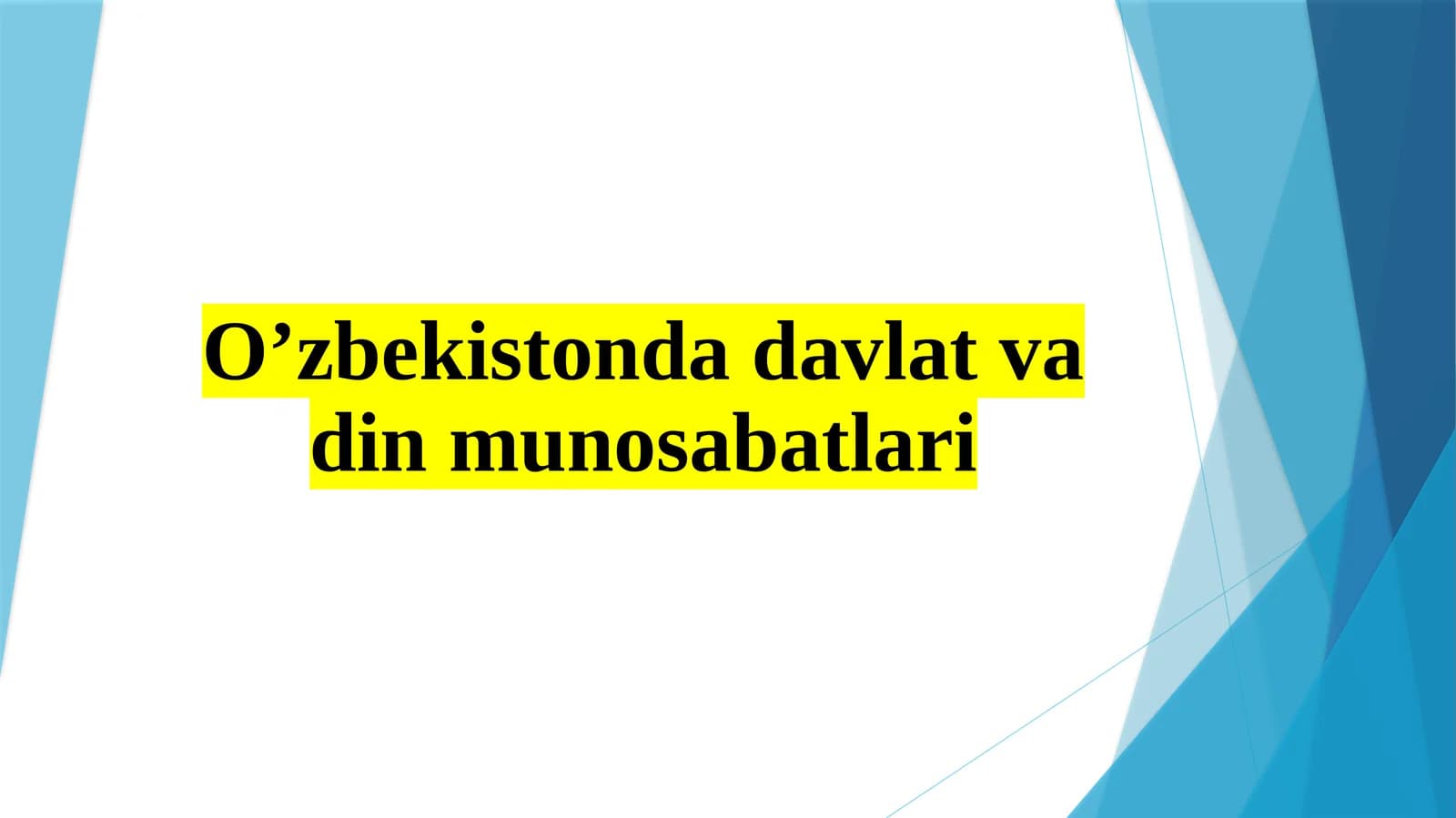 O’zbekistonda davlat va din munosabatlari