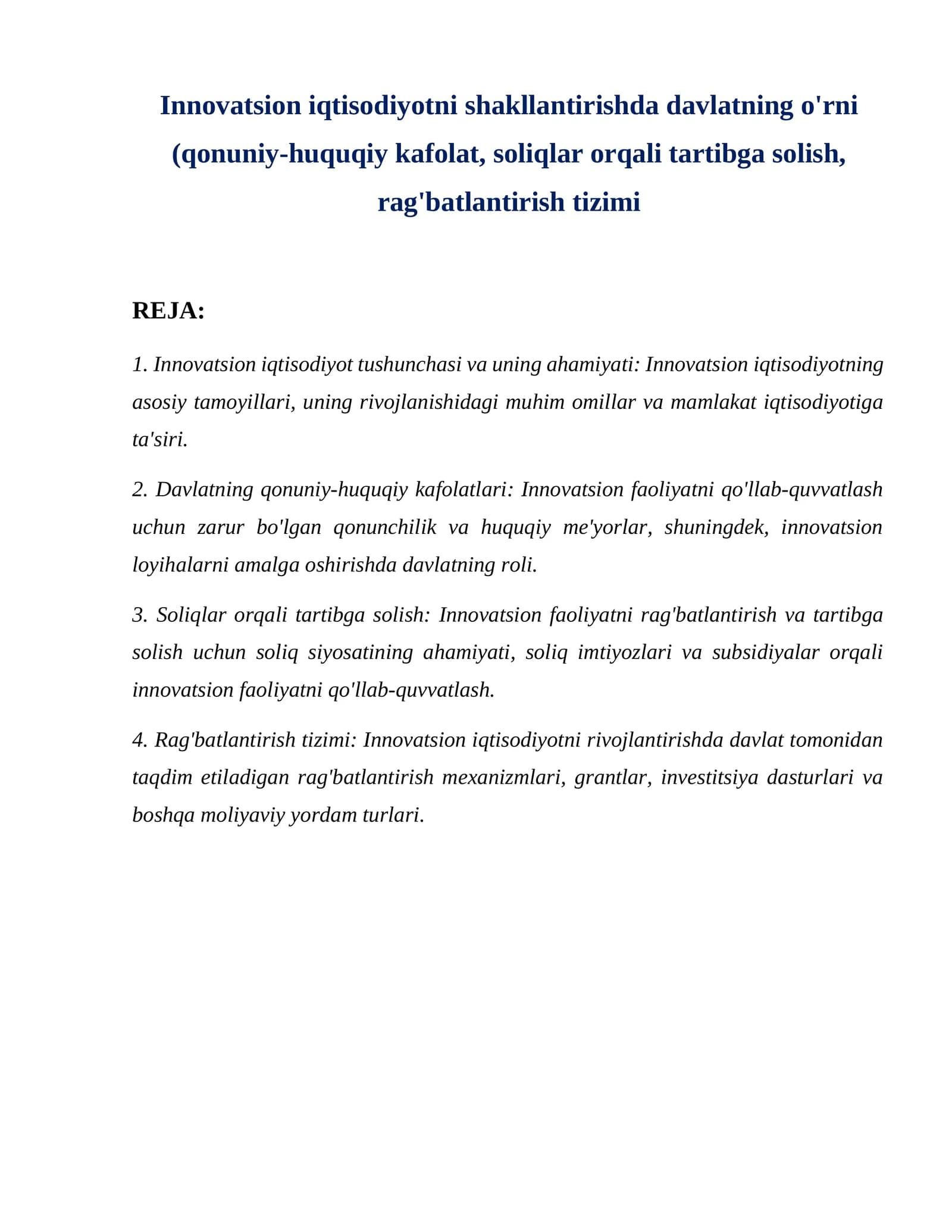 Innovatsion iqtisodiyotni shakllantirishda davlatning o'rni (qonuniy-huquqiy kafolat, soliqlar orqali tartibga solish, rag'batlantirish tizimi