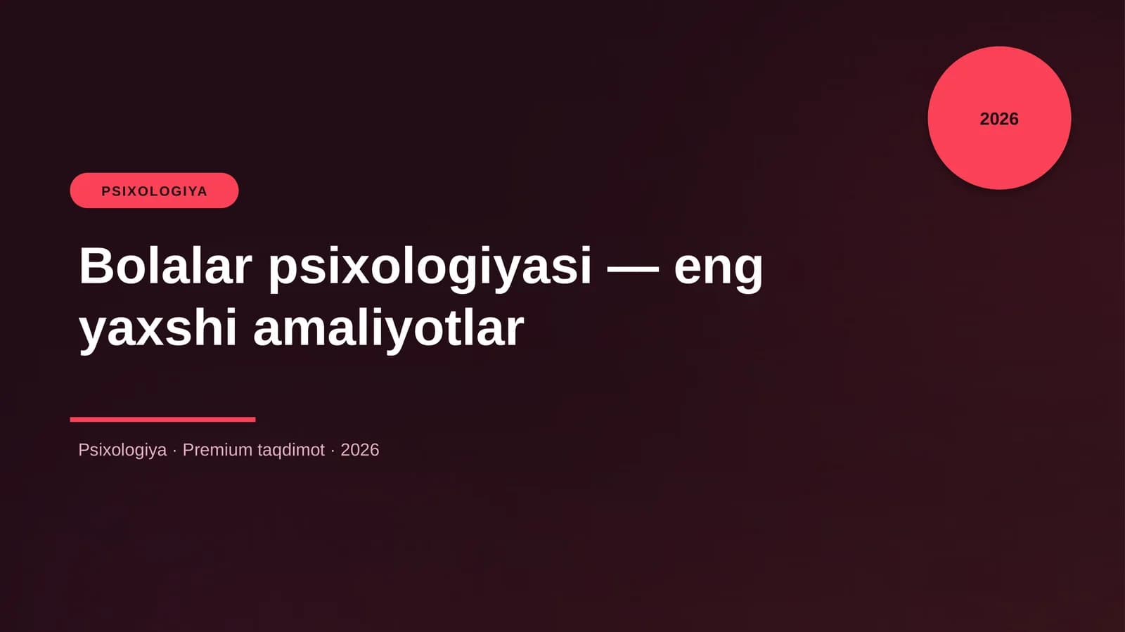Bolalar psixologiyasi — eng yaxshi amaliyotlar