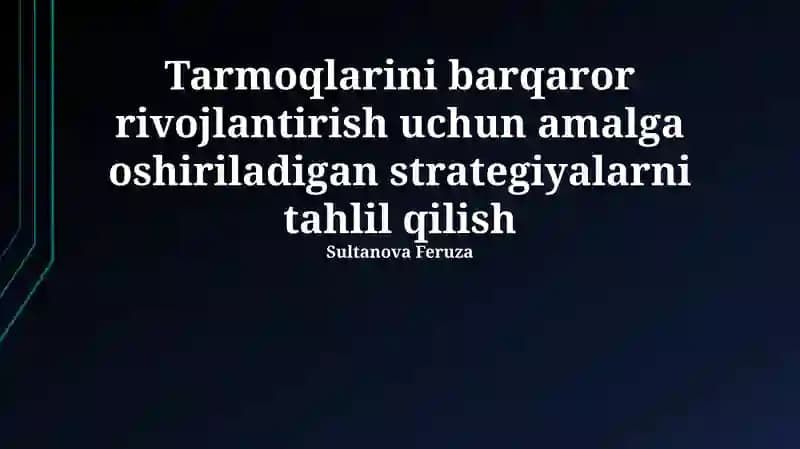 Barqaror Rivojlanishning Tarmoqlardagi Mohiyati