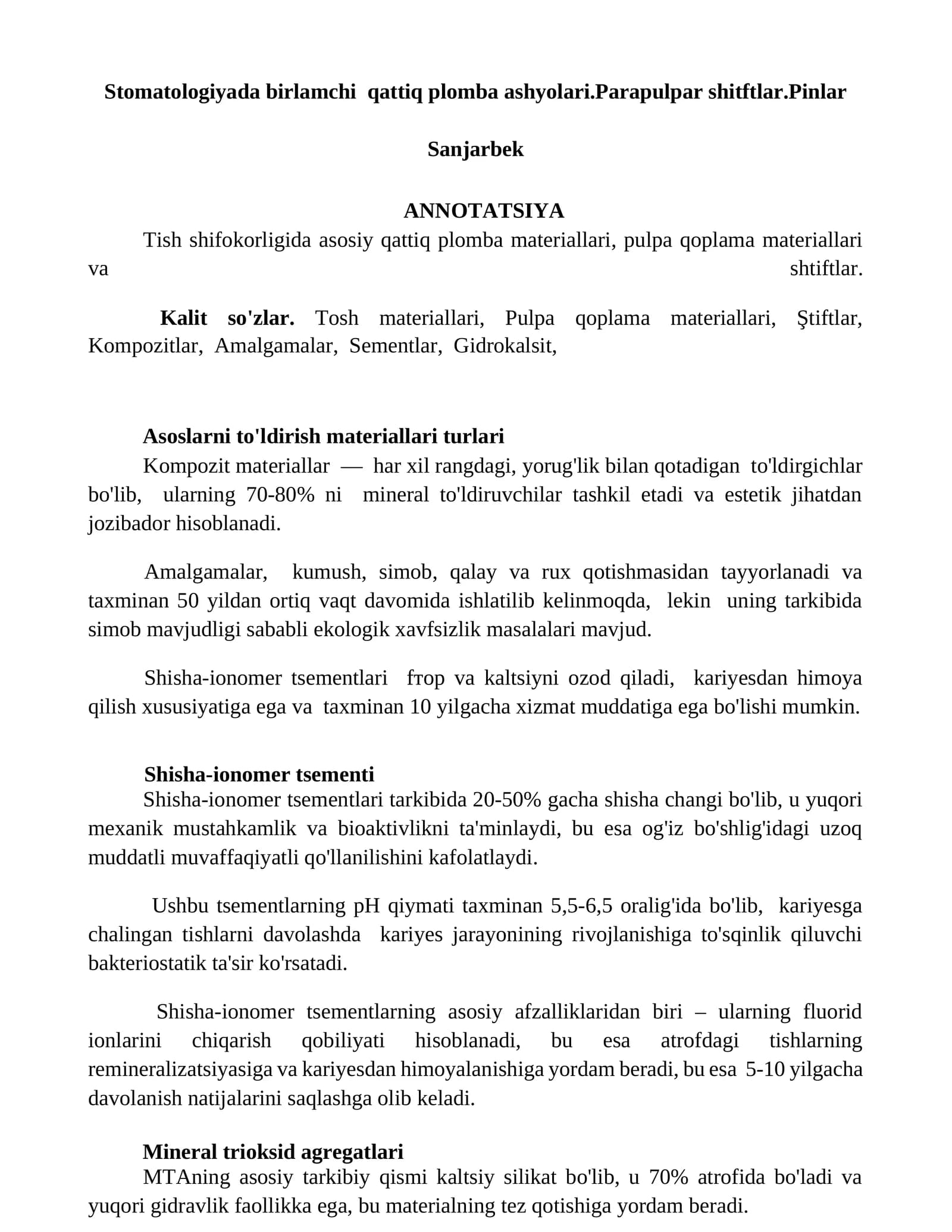 Tosh materiallari, Pulpa qoplama materiallari va shtiftlar