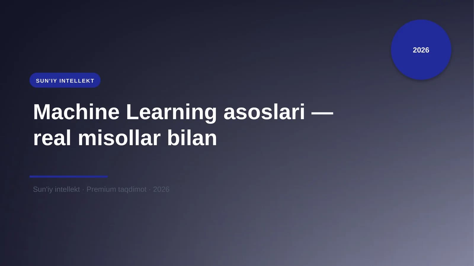 Machine Learning asoslari — real misollar bilan