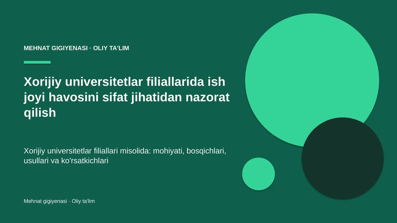 Xorijiy universitetlar filiallarida ish joyi havosini sifat jihatidan nazorat qilish
