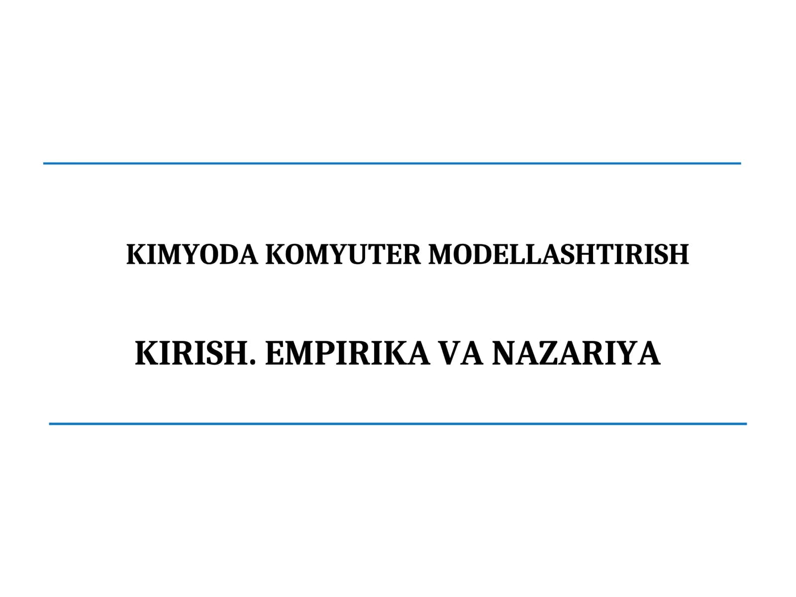 KIMYODA KOMYUTER MODELLASHTIRISH