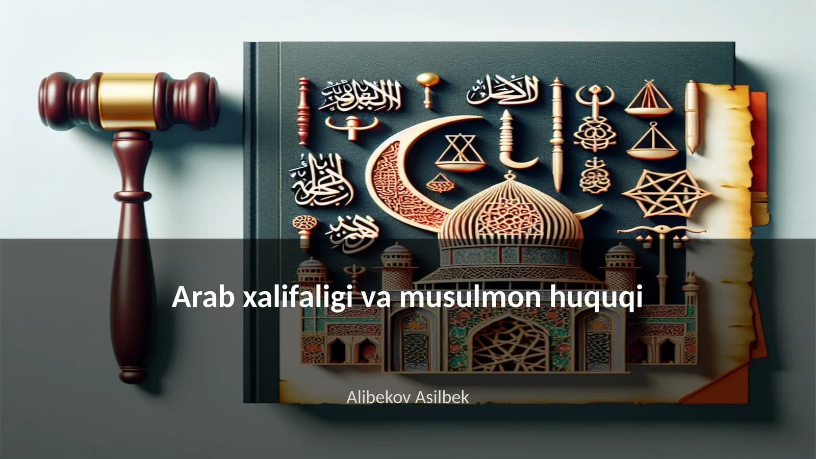 Arab xalifaligi va musulmon huquqi