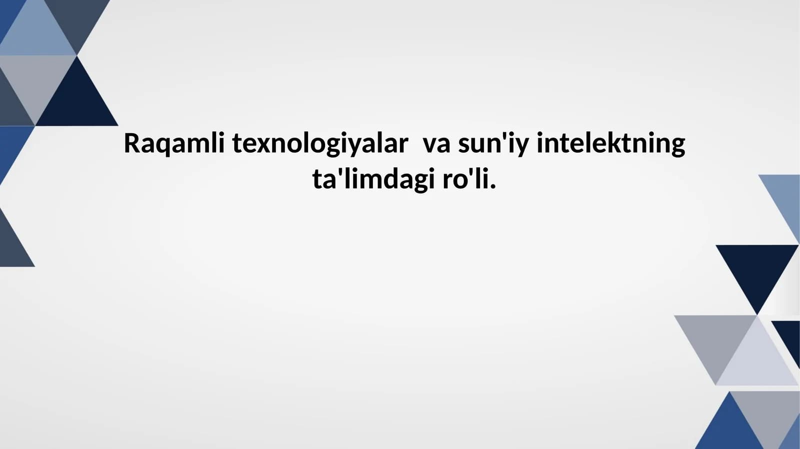 Raqamli texnologiyalar va sun'iy intelektning ta'limdagi ro'li
