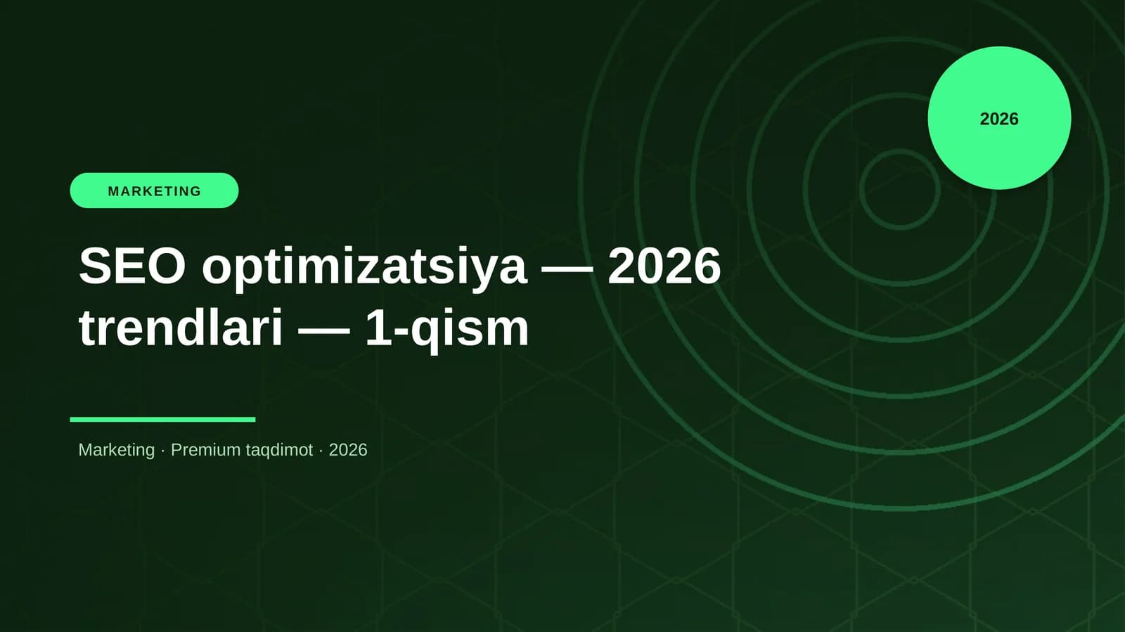 SEO optimizatsiya — 2026 trendlari — 1-qism