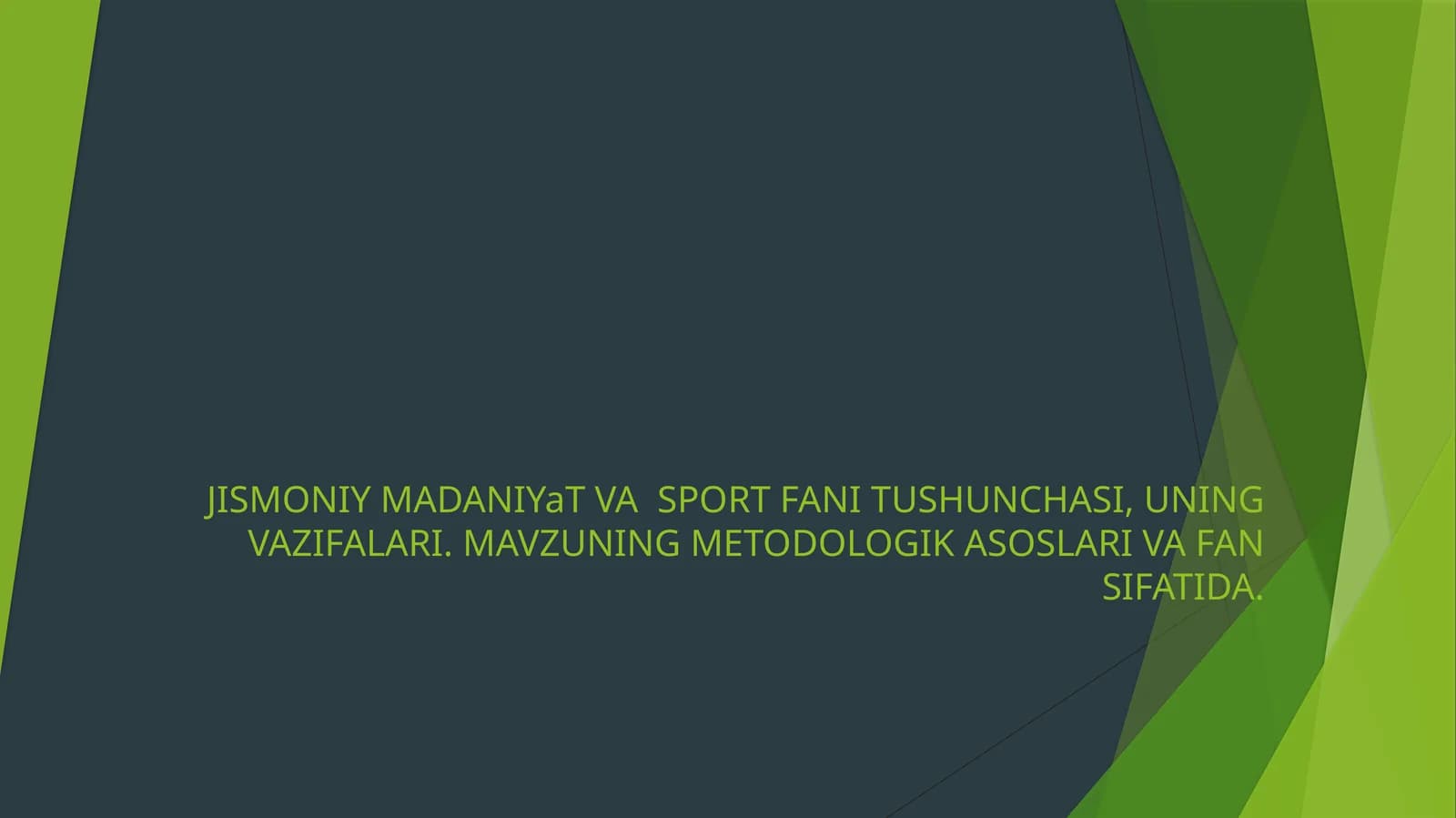Jismoniy madaniyat va sport fani tushunchasi