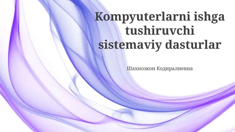Kompyuterlarni ishga tushiruvchi sistemaviy dasturlar