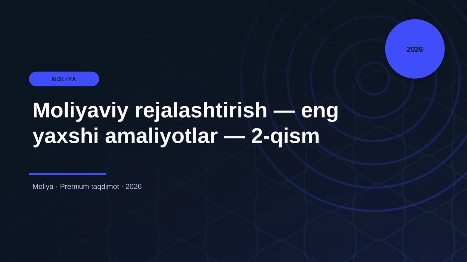Moliyaviy rejalashtirish — eng yaxshi amaliyotlar — 2-qism