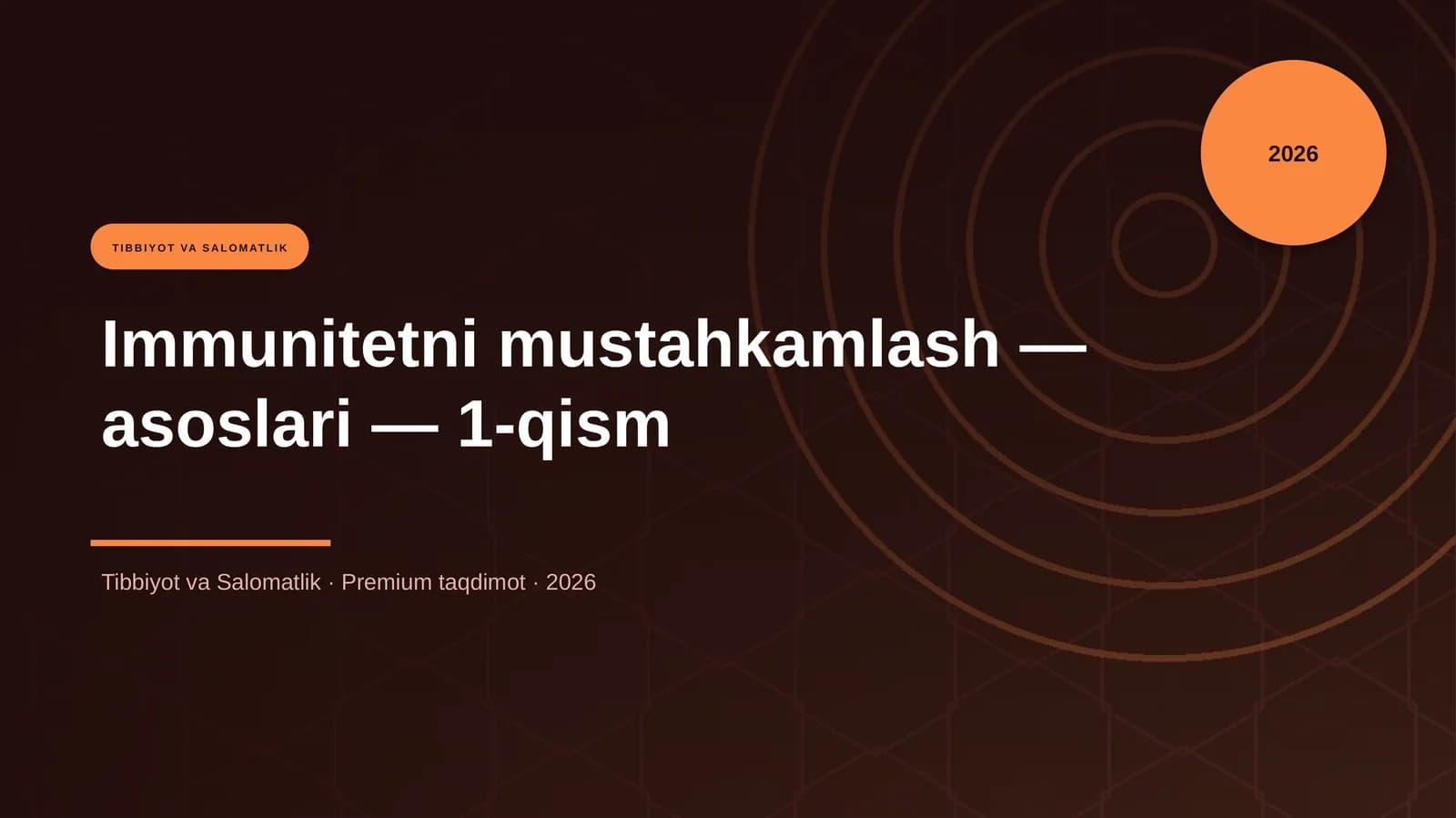 Immunitetni mustahkamlash — asoslari — 1-qism