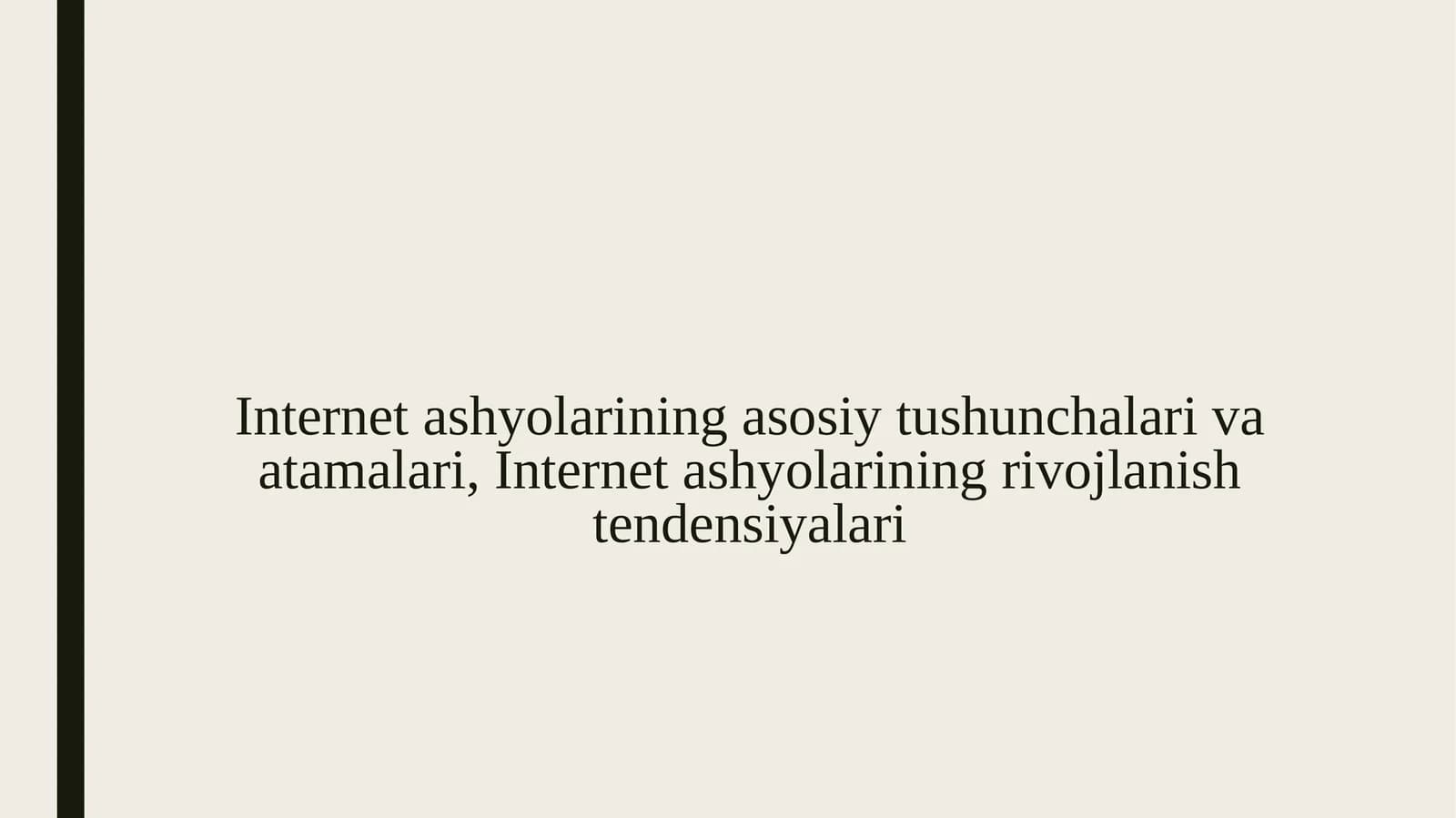 Internet ashyolarining asosiy tushunchalari va atamalari, Internet ashyolarining rivojlanish tendensiyalari