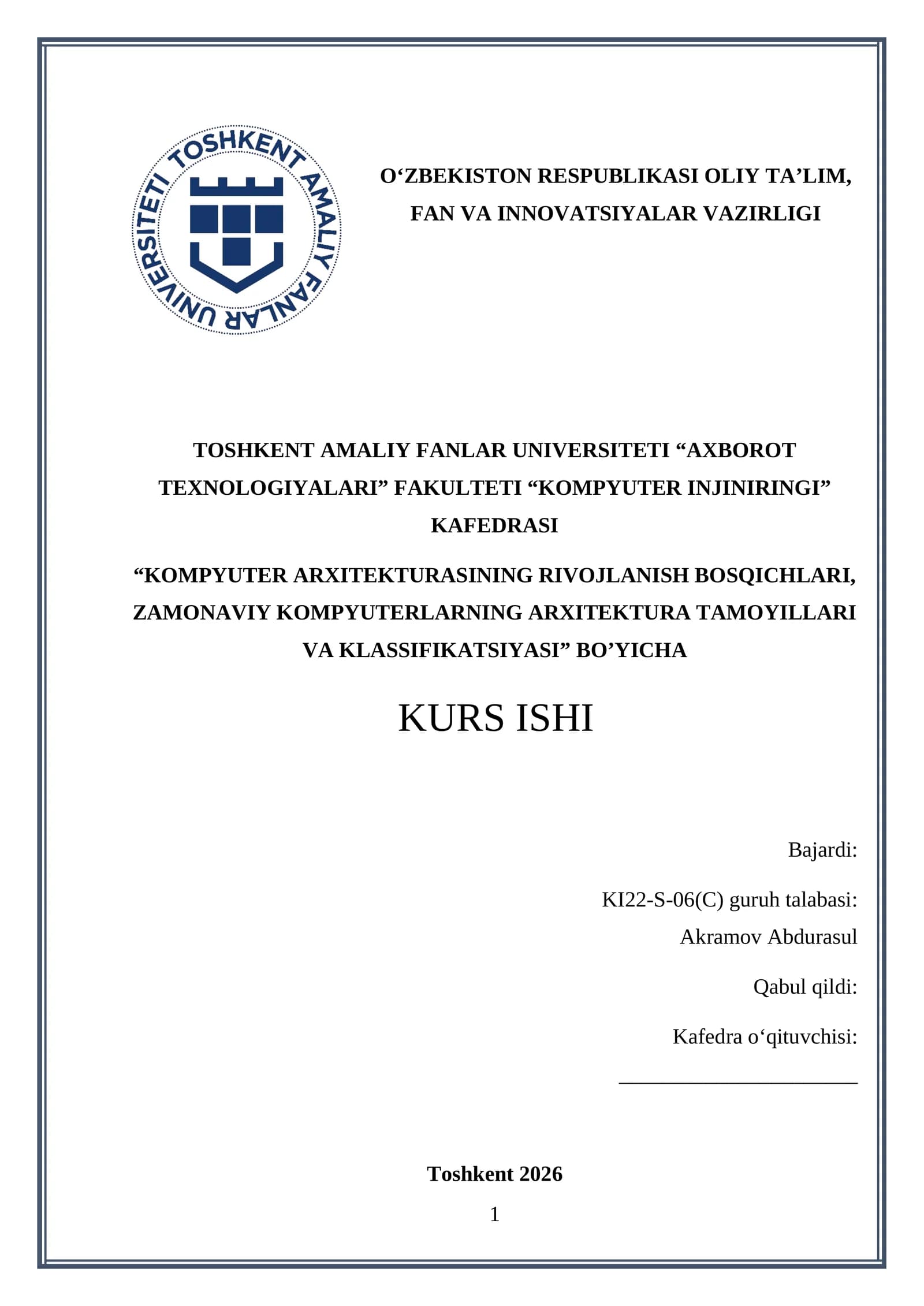KOMPYUTER ARXITEKTURASINING RIVOJLANISH BOSQICHLARI, ZAMONAVIY KOMPYUTERLARNING ARXITEKTURA TAMOYILLARI VA KLASSIFIKATSIYASI