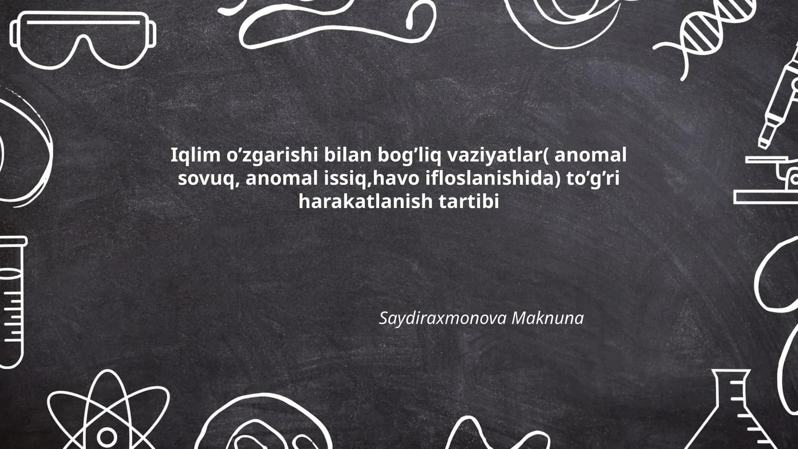 Iqlim o’zgarishi bilan bog’liq vaziyatlar( anomal sovuq, anomal issiq,havo ifloslanishida) to’g’ri harakatlanish tartibi
