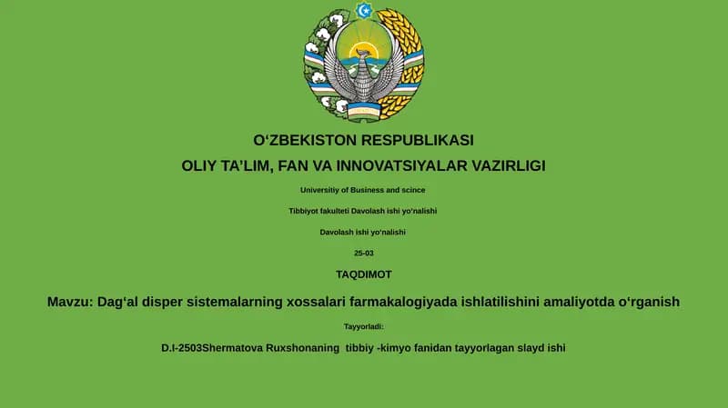 Dagʻal disper sistemalarning xossalari farmakalogiyada ishlatilishini amaliyotda oʻrganish