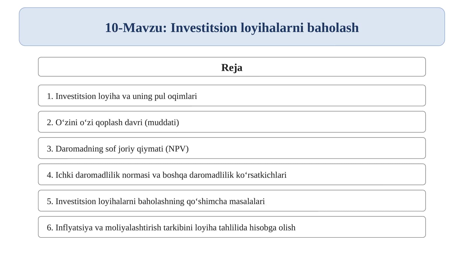 10-Mavzu: Investitsion loyihalarni baholash